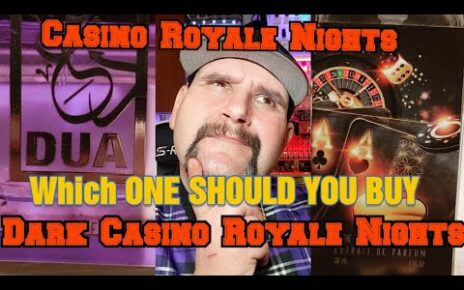 WHICH ane IS THE BETTER BUY? DARK CASINO ROYALE NIGHTS OR CASINO ROYALE NIGHTS.