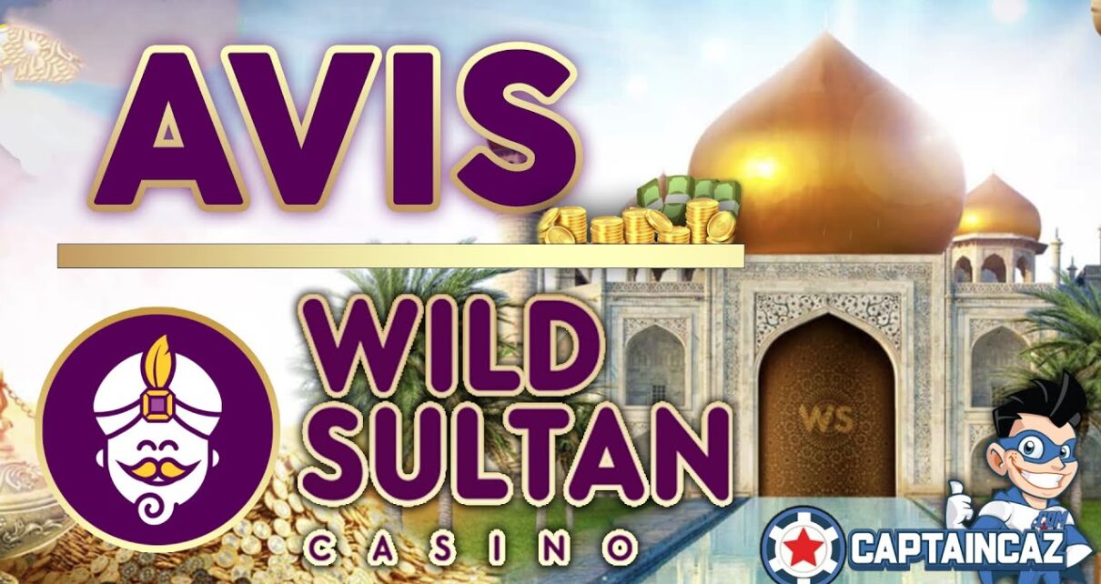 ?WILD SULTAN CASINO Avis et test de ce Casino très complet  ?‍♂️?