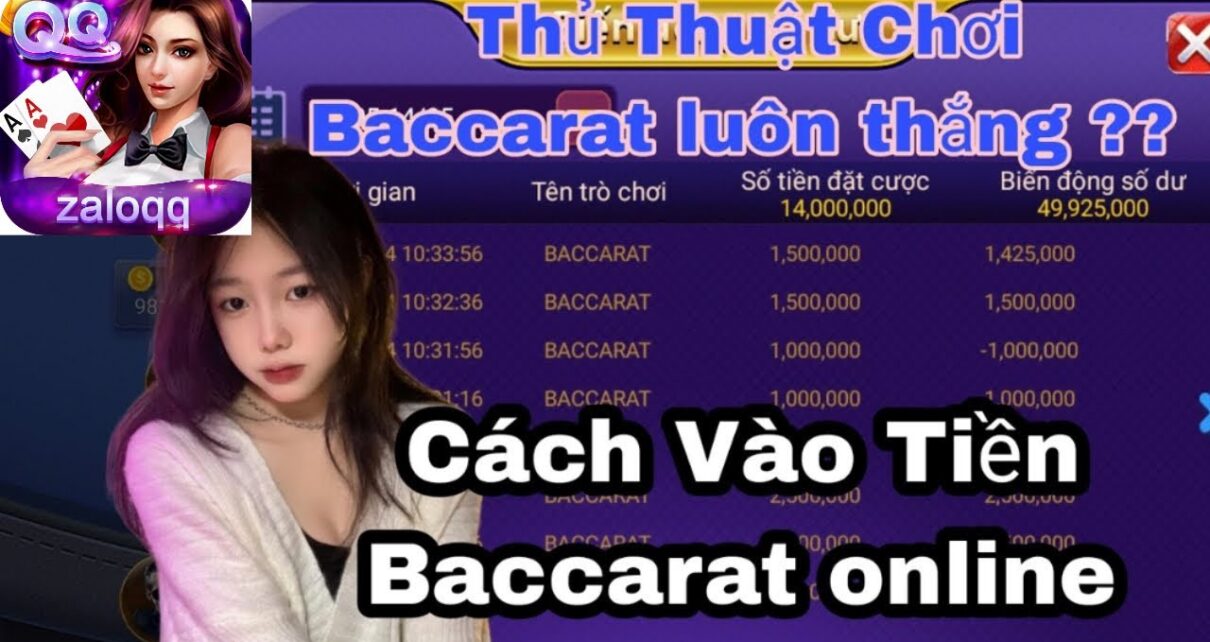 ZaloQQ | Phá đảo tựa game Baccarat online casino | ZaloQQ baccarat