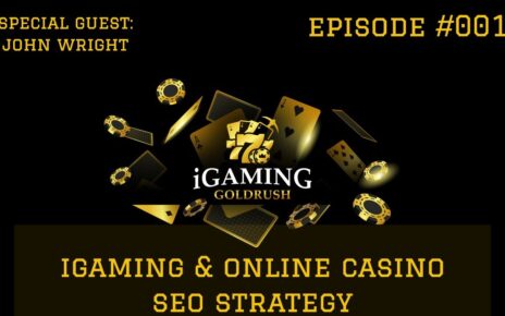 ?? iGamingGoldRush – SEO for iGaming & Online Casino – Guest John Wright –  Episode001 ????