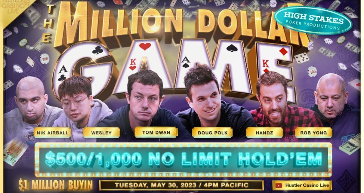  meg BUYIN!! Tom Dwan, Doug Polk, Nik Airball, Wesley, Handz, Rob Yong – meg DOLLAR GAME