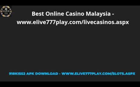 Best Online Casino Malaysia – www.elive777play.com/livecasinos.aspx