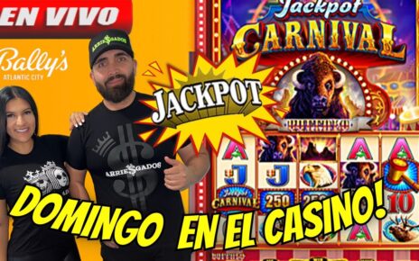 ?EN VIVO DOMINGO EL CASINO JUGANDO JACKPOT CARNIVAL SLOT MACHINE