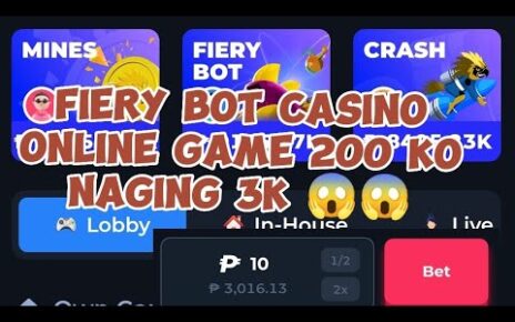 FIERY BOT | CASINO ONLINE GAME | 200 KO NAGING 3K ??