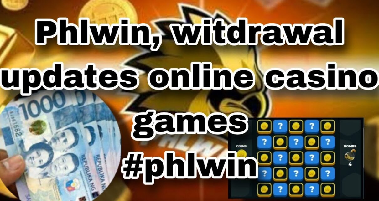 Phlwin, witdrawal updates online casino games