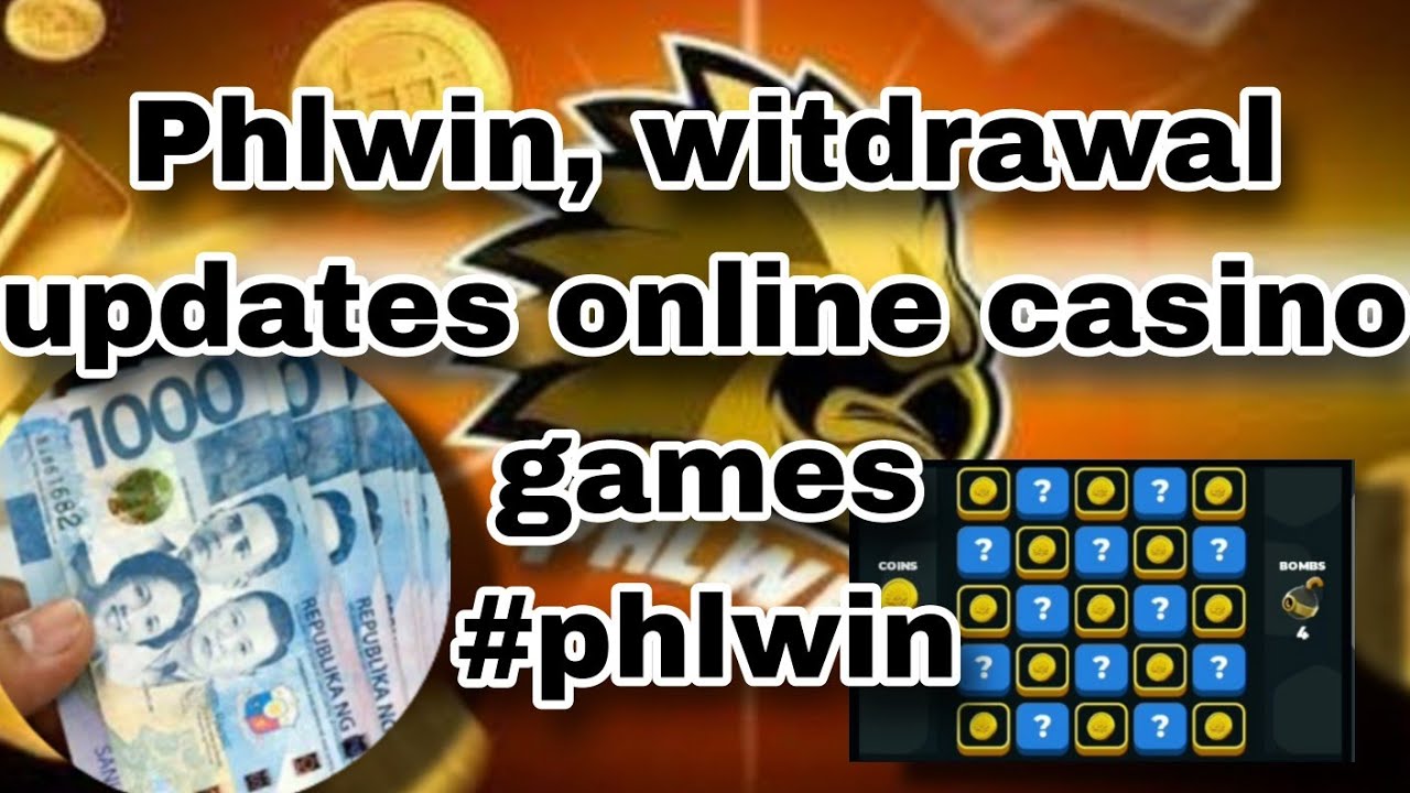 Phlwin, witdrawal updates online casino games #phlwin