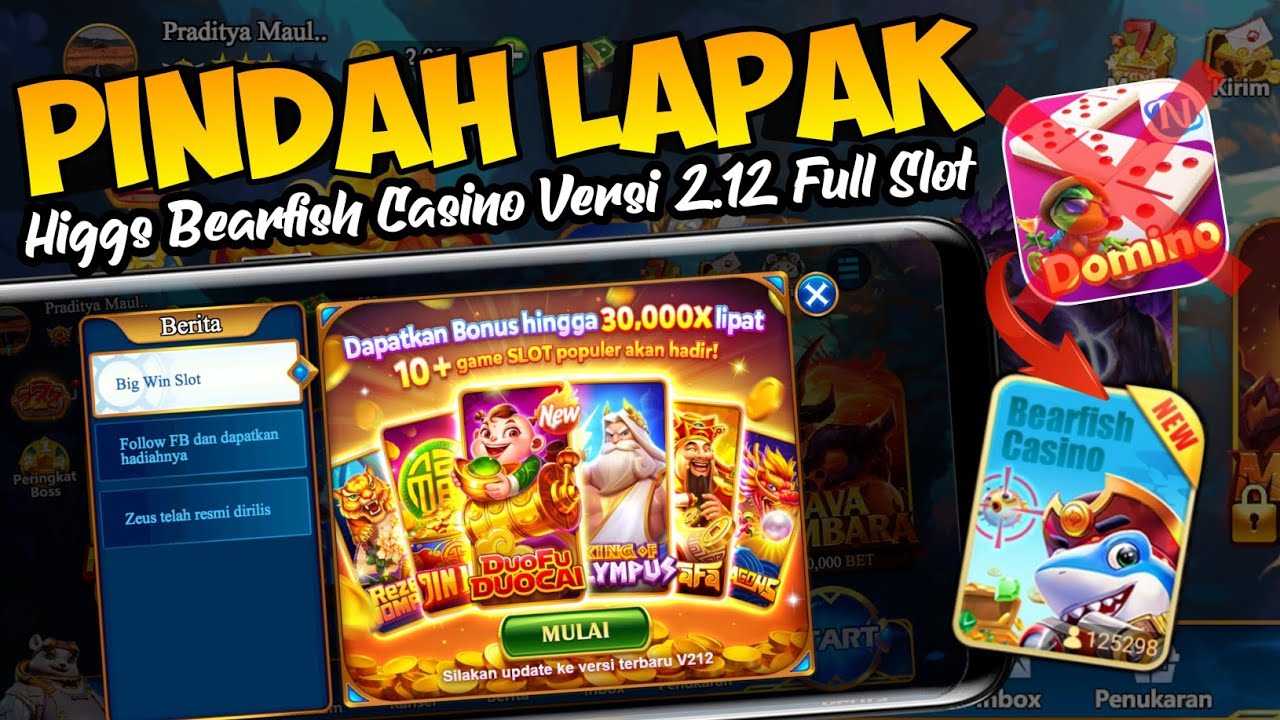 RESMI PINDAH!! HIGGS BEARFISH CASINO • Domino Rp V2.12 Higgs Bearfish Casino - Leon Pindah Haluan!!