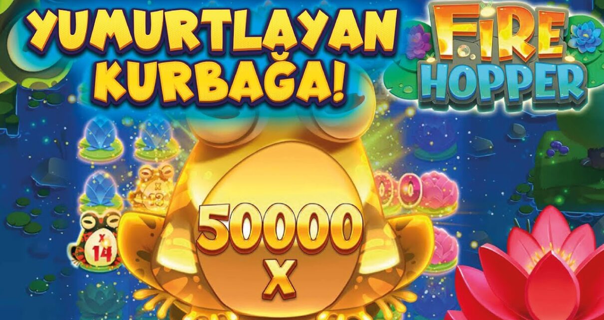 SLOT OYUNLARI | force GAMING ⚡ FIRE HOPPER ⚡ ALTIN YUMURTLAYAN KURBAĞAı