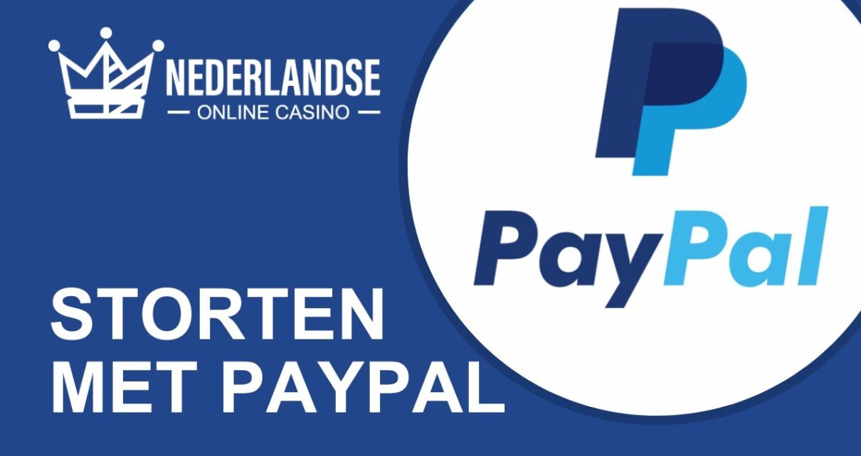 Storten met PayPal | Uitleg | Nederlandse Online Casino