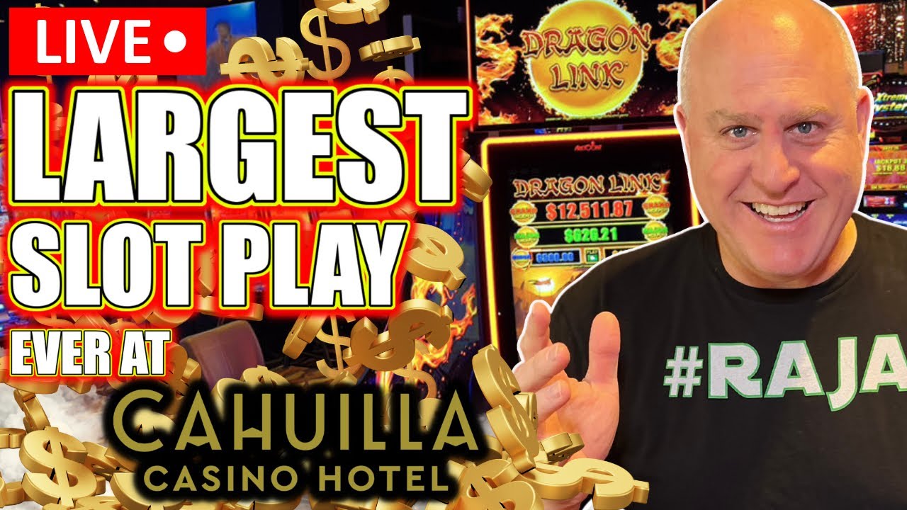 ? THE BIGGEST BETS YOU’LL EVER SEE AT CAHUILLA CASINO!