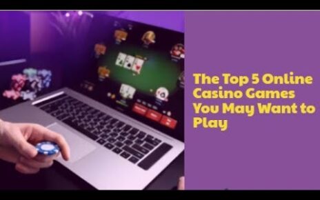 The top 5 Online Casino Games you may want to play