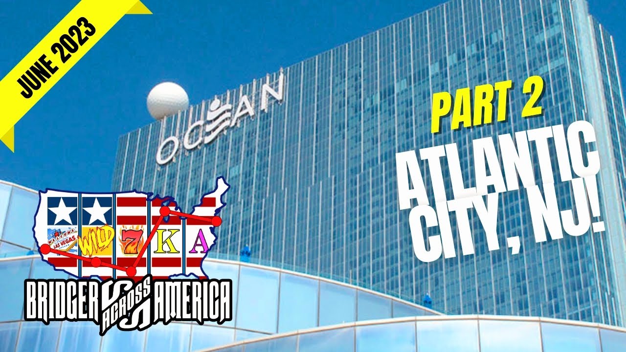 USA East To West Coast Casino Road Trip (June 2023) Part 2: Atlantic City, NJ