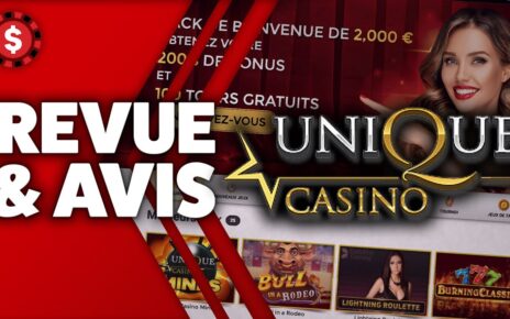 Unique Casino ? Revue et Avis casino en ligne ? (2000€ d’argent bonus + 100 free spins gratuits)