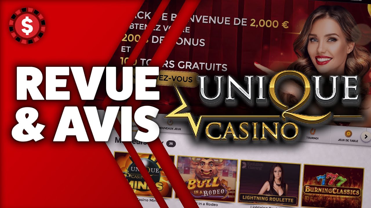 Unique Casino ? Revue et Avis casino en ligne ? (2000€ d'argent bonus + 100 free spins gratuits)