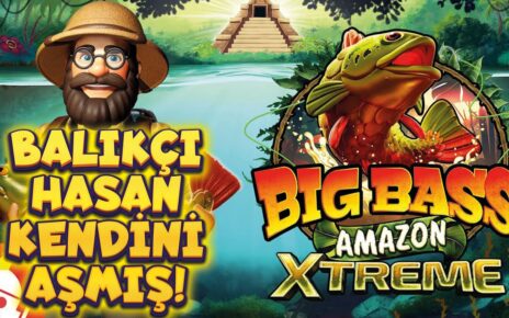 YENİ SLOT OYUNU ? BIG BASS AMAZON XTREME ? BALIKÇI HASAN KENDİNİ AŞMIŞ ! #casino #slot #slotoyunları