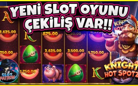 YENİ SLOT OYUNU ⚔️ KNIGHT HOT SPOTZ ⚔️ ÇEKİLİŞ VAR  #slot #casino #slotoyunları