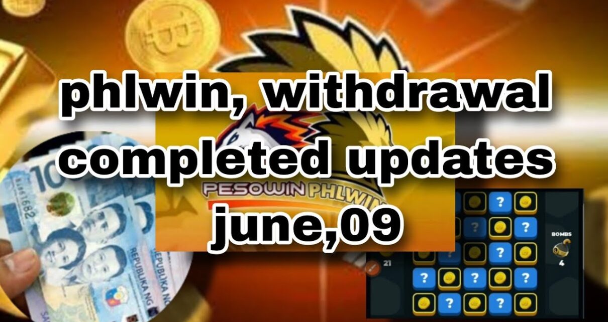 phlwin, withdrawal completed updates june,09 online casino games