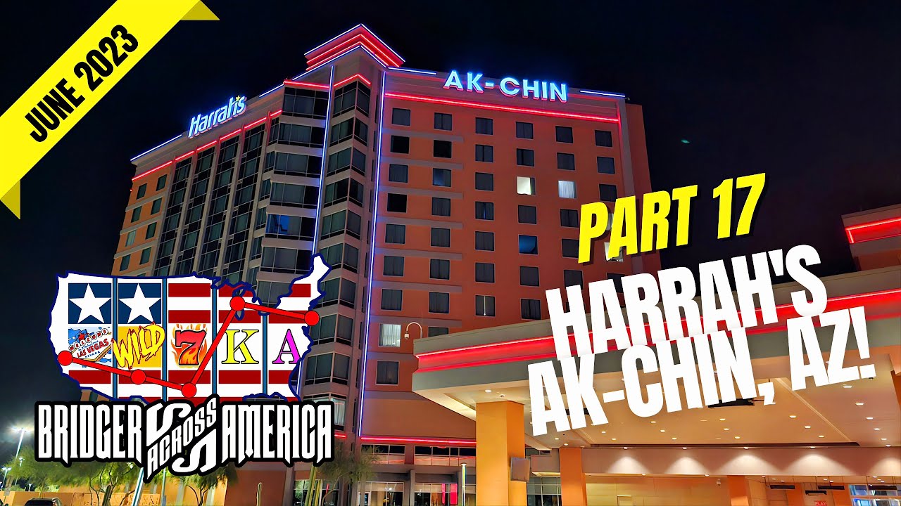 USA East To West Coast Casino Road Trip (June 2023) Part 17: Harrah's Ak-Chin, AZ