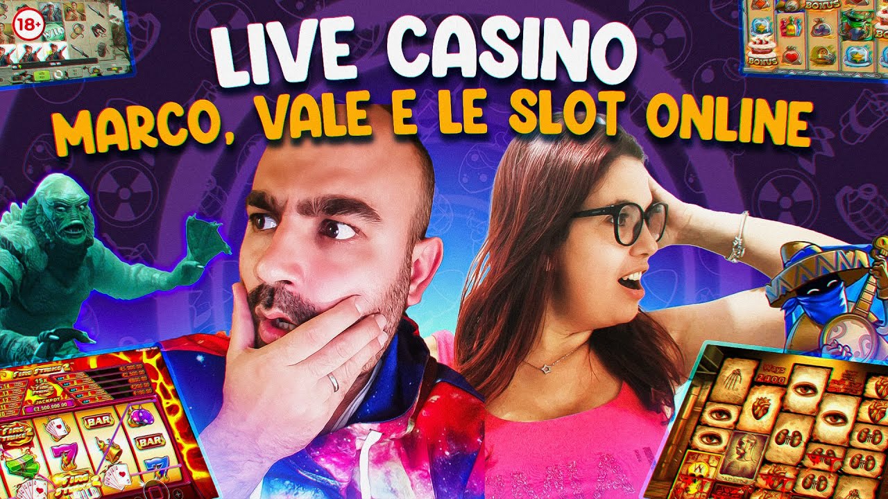 17.15 LIVE CASINO con MARCO e VALE sulle SLOT ONLINE ? LIVE N°99