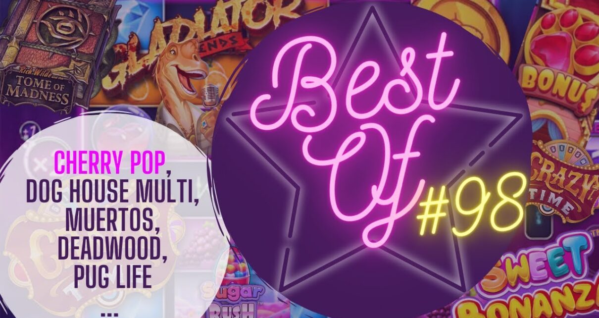 BESTOF CASINO #98 : Cherry Pop & Dog House Multi à l’honneur !