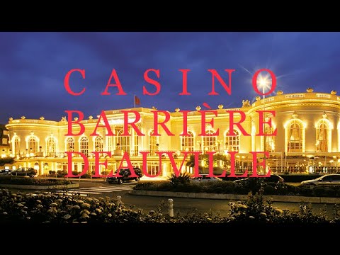 BARRIÈRE DEAUVILLE |FRANCE |2022/4K BARRIÈRE DEAUVILLE |FRANCE |2022/4K