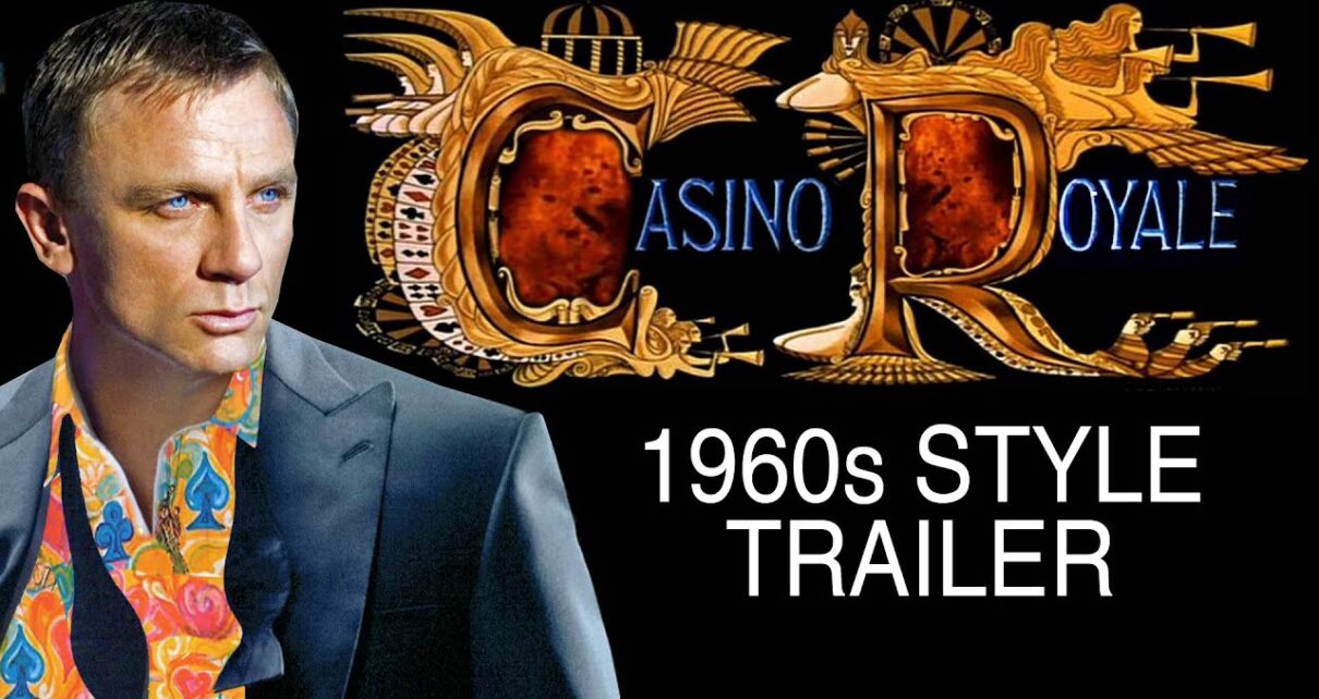 Casino Royale – 1960s Style Trailer