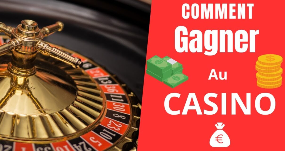 Comment gagner au casino? : Augmente tes chances avec ces méthodes secrètes