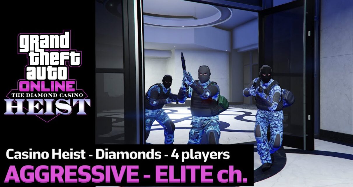 GTA Online Casino Heist: Diamonds – .290.000 – Aggressive (4 Players + Elite Challenge)