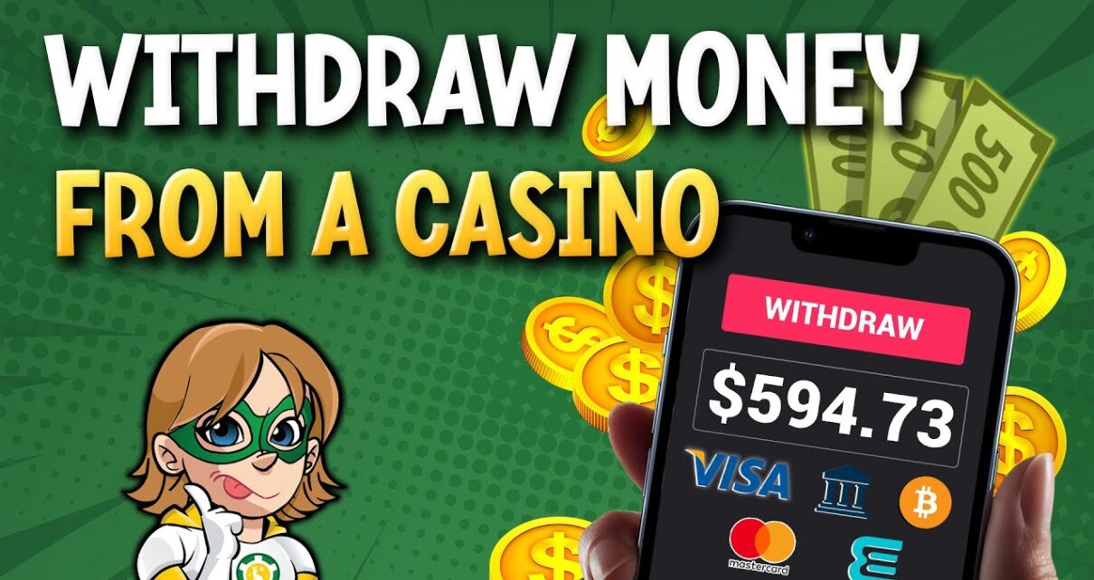 How To Withdraw Money From an Online Casino in 5 Steps ?