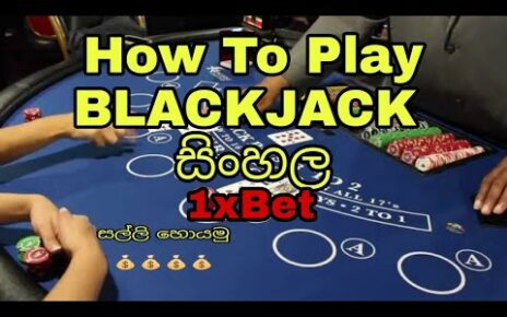 How to play and win blackjack strategy online casino #1xbet sri lanka sinhala