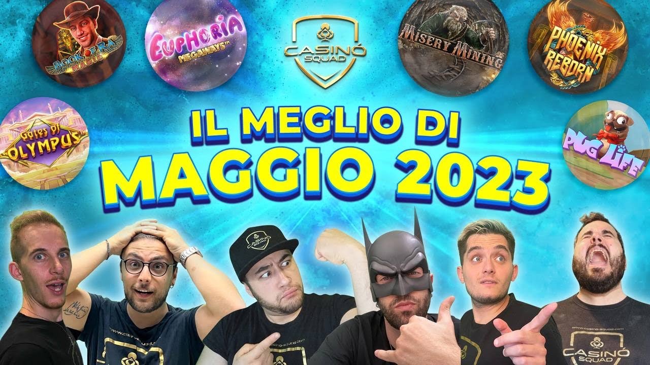 ? IL MEGLIO DI MAGGIO 2023 - [CASINO SQUAD] ?