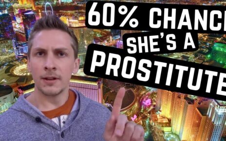 LAS VEGAS – 60% Chance She’s A SEX WORKER  (+ to a greater extent than TIPS for Newbies)