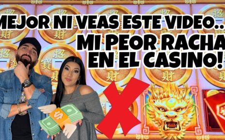 ? MI PEOR RACHA EN EL CASINO ! NI MODO