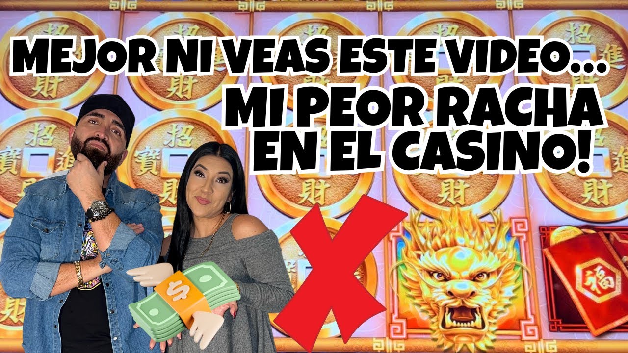 ? MI PEOR RACHA EN EL CASINO ! NI MODO