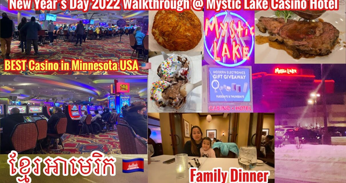 Mystic Lake Casino Hotel | Dinner at Mystic Steakhouse | Walkthrough Casino Floor |January 01, 2022