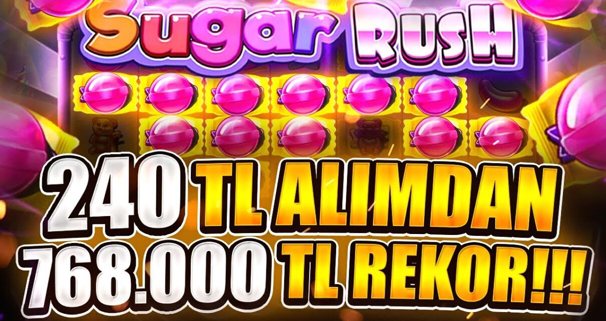 Sugar Rush | 240 TL Alımla ALL-İN Yaptık 768.000 TL Rekor Vurgun Yaptık! | Big Win