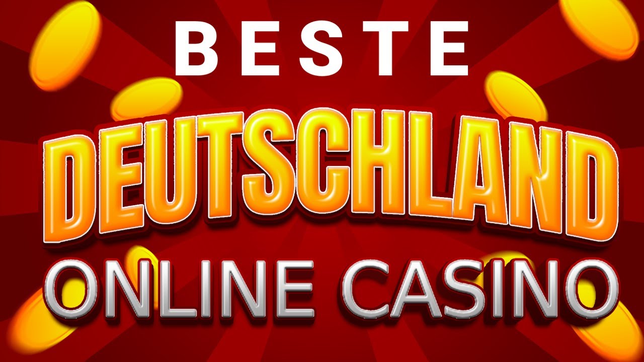 BESTE ONLINE CASINO DEUTSCHLAND ?