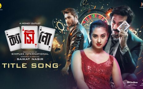 CASINO (ক্যাসিনো)TITLE SONG | NIRAB HOSSAIN | BUBLY | TASKEEN | SAIKAT NASIR | SIMPLEX INTERNATIONAL