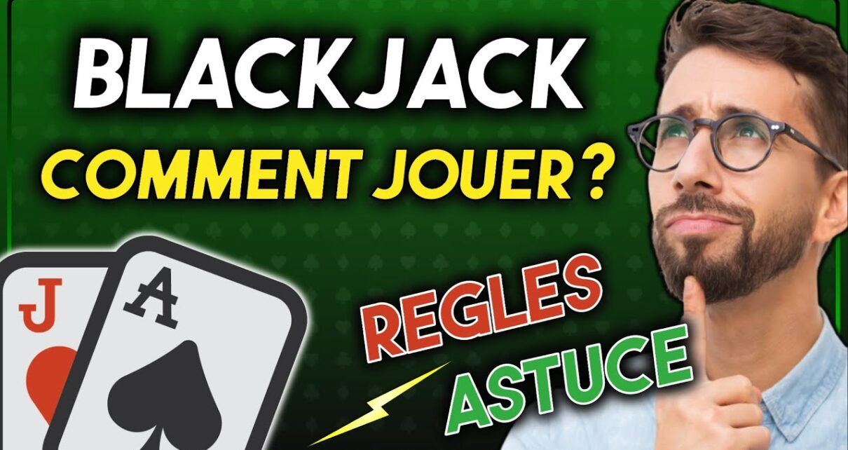 Comment jouer au BLACKJACK Casino? Regle & astuce pour gagner au BlackJack en ligne (technique 2023)