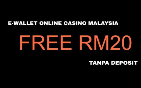 E-WALLET FREE RM20 TANPA DEPOSIT ONLINE CASINO