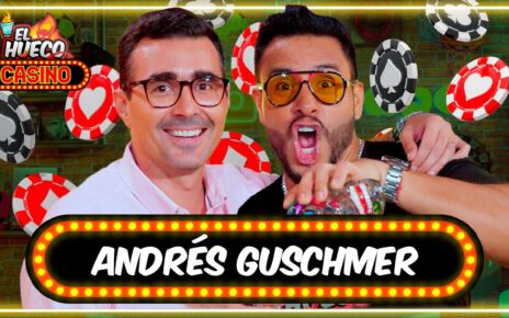 EL HUECO CASINO ?? CON ANDRÉS GUSCHMER