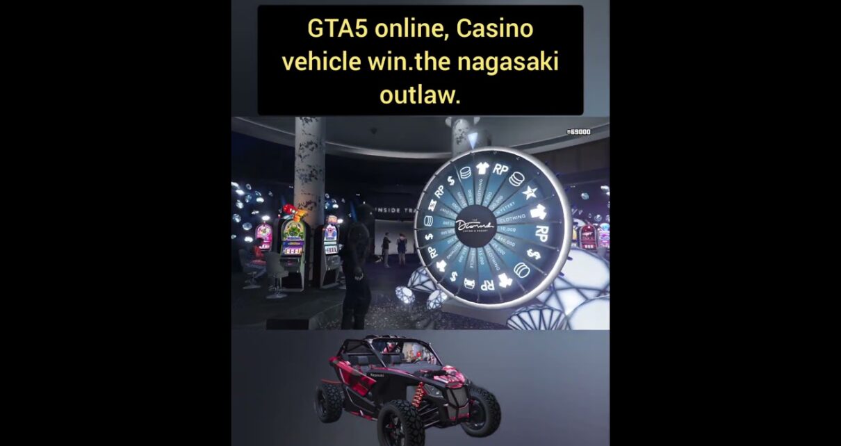 GTA 5 online casino Vehicle win the Nagasaki outlaw