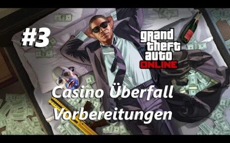 GTA V Online – – Casino Raub Vorbereitung… Teil 3 … Hackergerät  #3