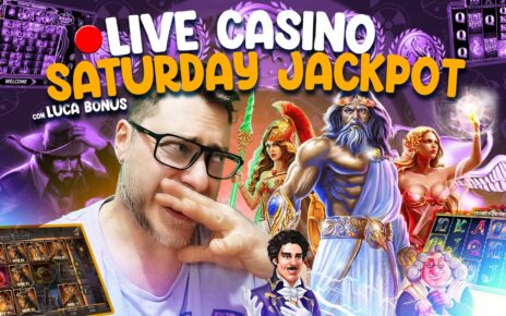 LIVE CASINO con Luca BONUS in “Saturday JACKPOT” sulle SLOT ONLINE ?