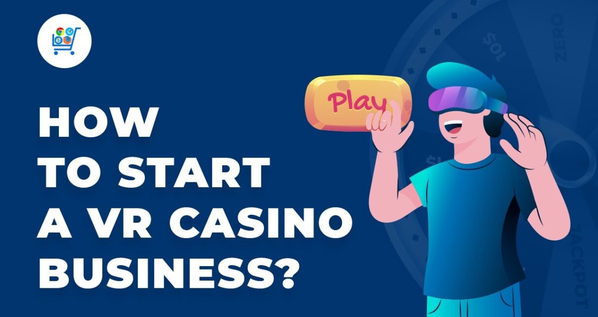 VR Casino Business | How to Start a Gambling Platform?