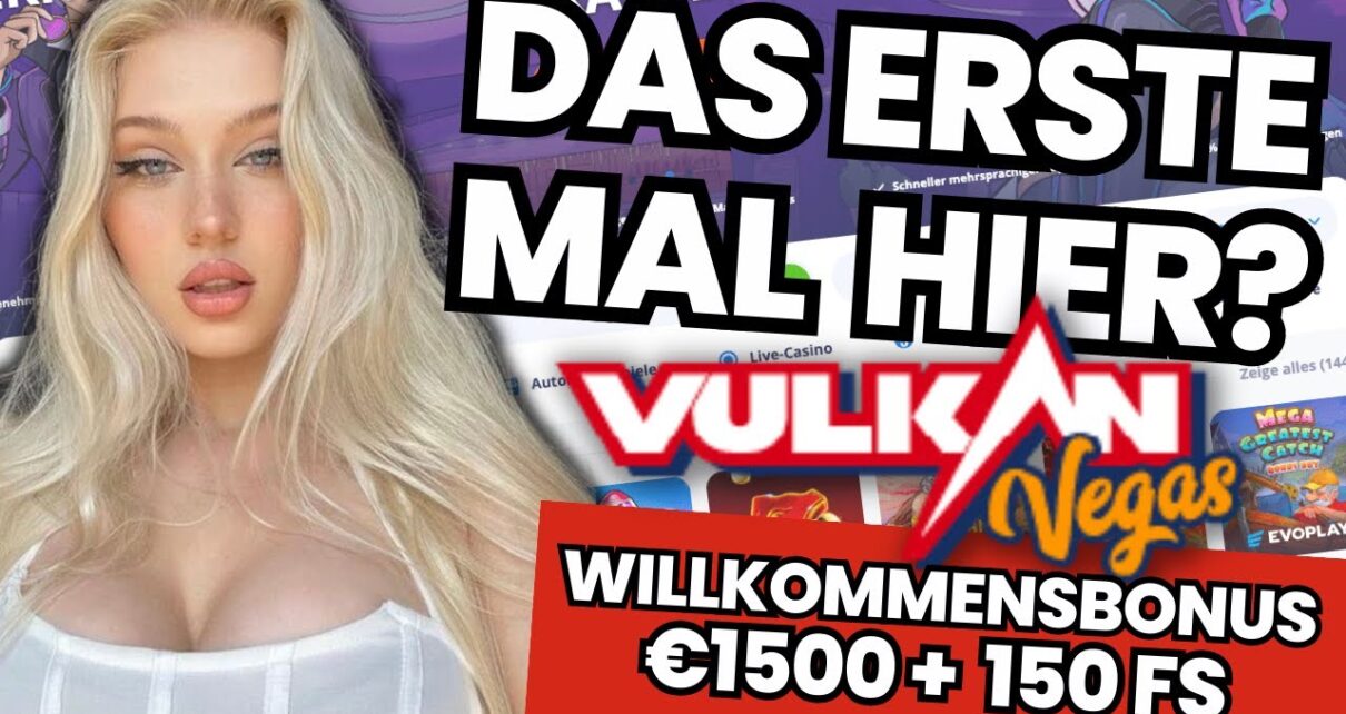 ? Vulkan Vegas Online Casino €1500 Willkommensbonus Überprüfung