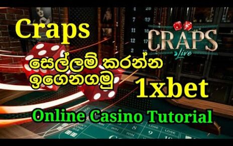 how to play craps online casino #1xbet sri lanka sinhala