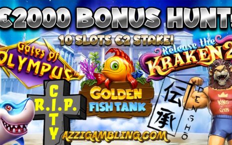 €2000BONUS HUNT! 10 Slots €2 Stake!