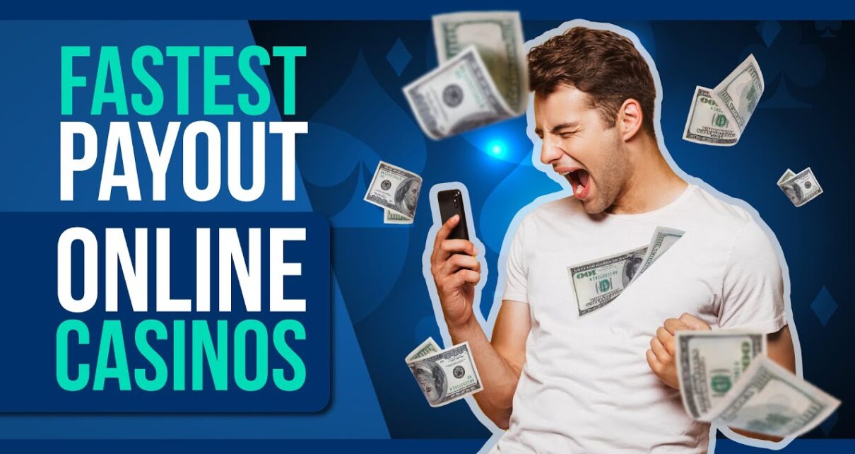 Fastest Payout Online Casinos / Easy and Quick Withdrawals!