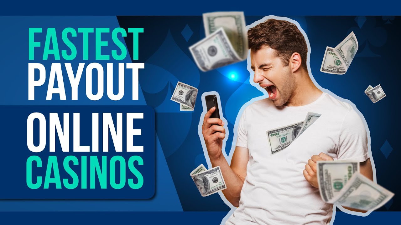 Fastest Payout Online Casinos / Easy and Quick Withdrawals!